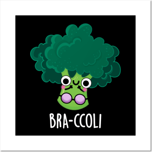 Bra-ccoli Funny Veggie Broccoli Bra Pun Posters and Art